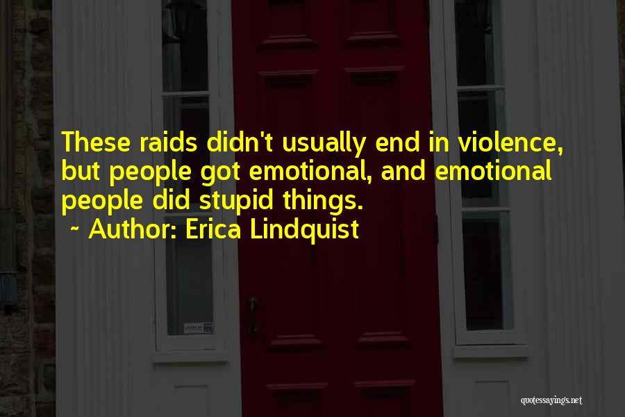 Erica Lindquist Quotes 744345