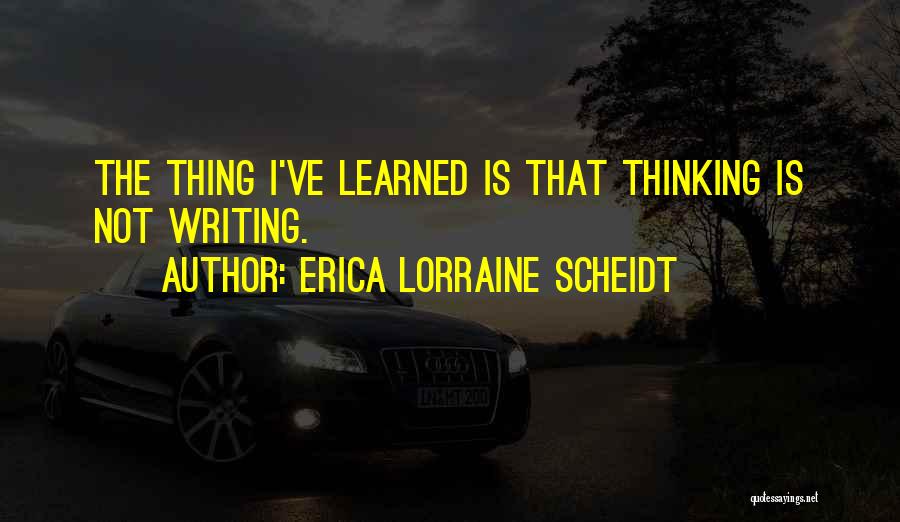 Erica Lorraine Scheidt Quotes 1259534