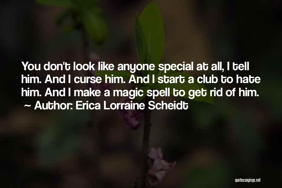 Erica Lorraine Scheidt Quotes 588377