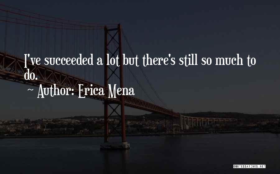 Erica Mena Quotes 775176