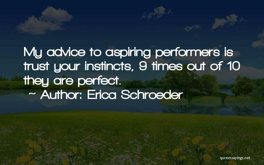 Erica Schroeder Quotes 1617800