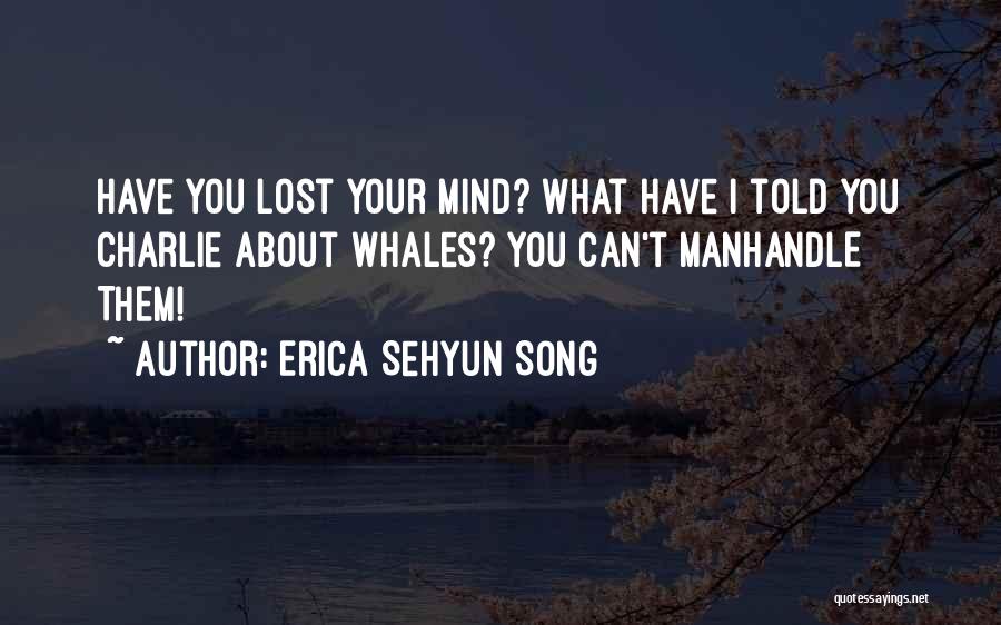 Erica Sehyun Song Quotes 818057