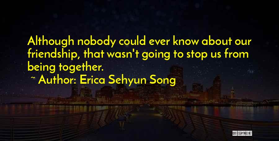 Erica Sehyun Song Quotes 953082