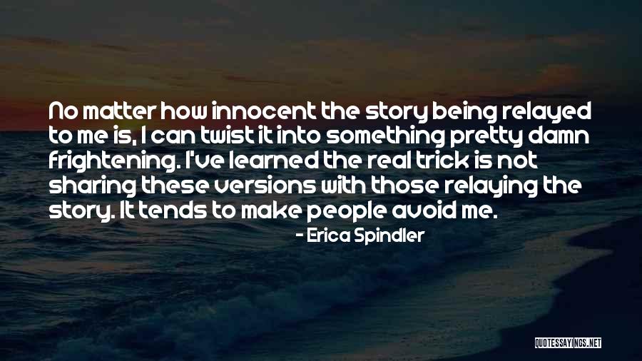 Erica Spindler Quotes 2062790 Erica Spindler Quotes 2062790