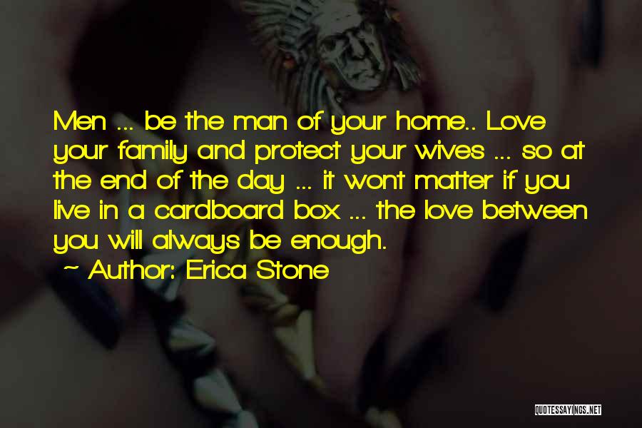 Erica Stone Quotes 1070069