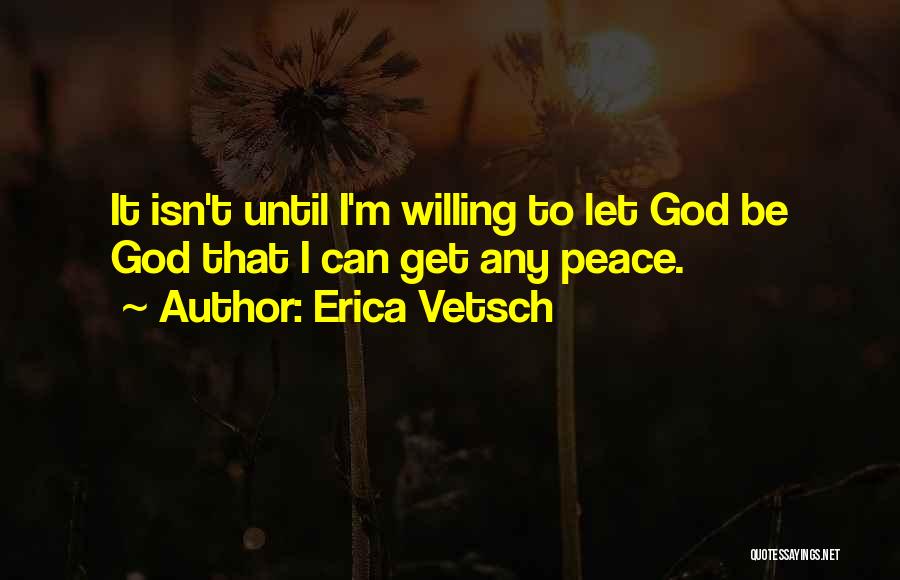 Erica Vetsch Quotes 617490