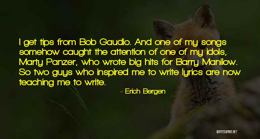 Erich Bergen Quotes 88760