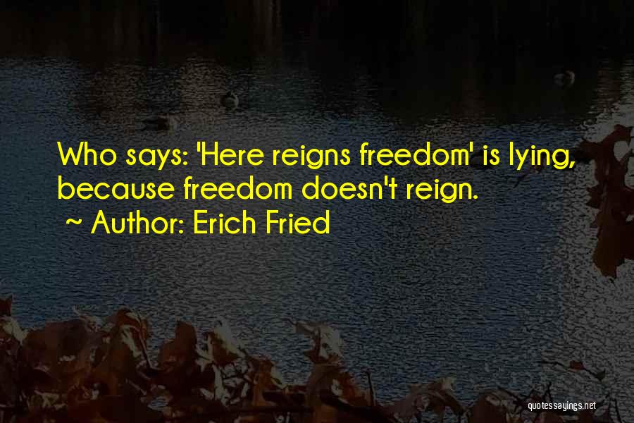 Erich Fried Quotes 1689147