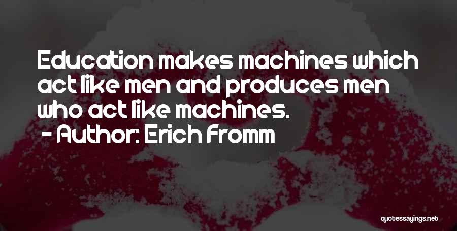 Erich Fromm Quotes 1411837