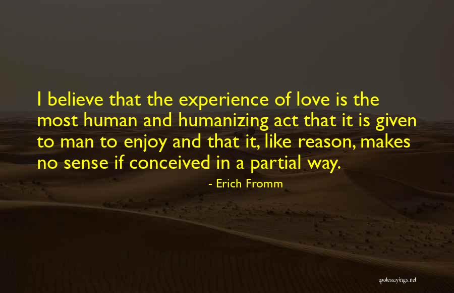 Erich Fromm Quotes 2013446