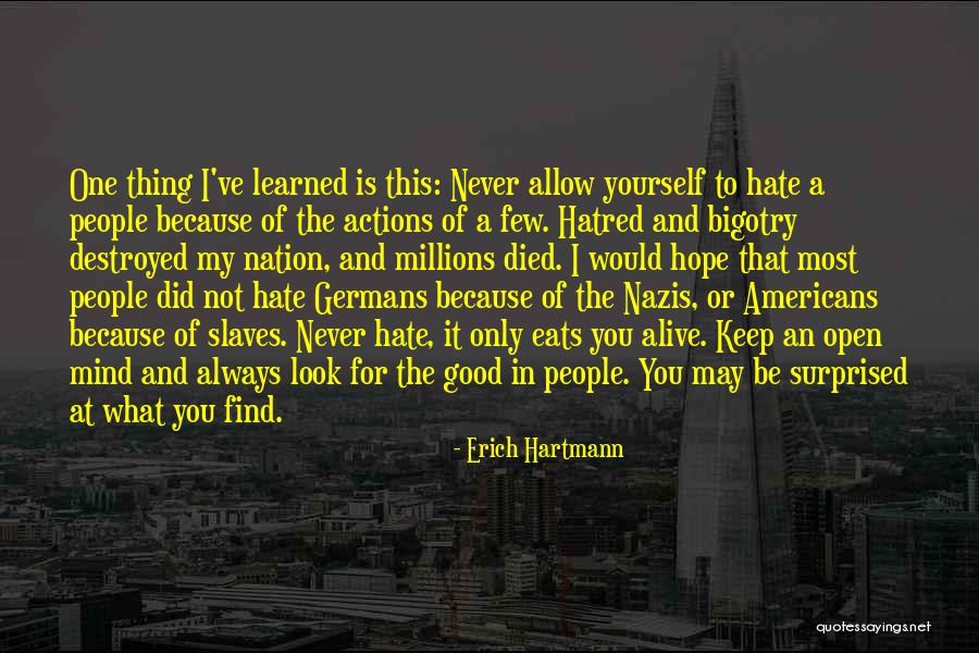 Erich Hartmann Quotes 1522922 Erich Hartmann Quotes 1522922