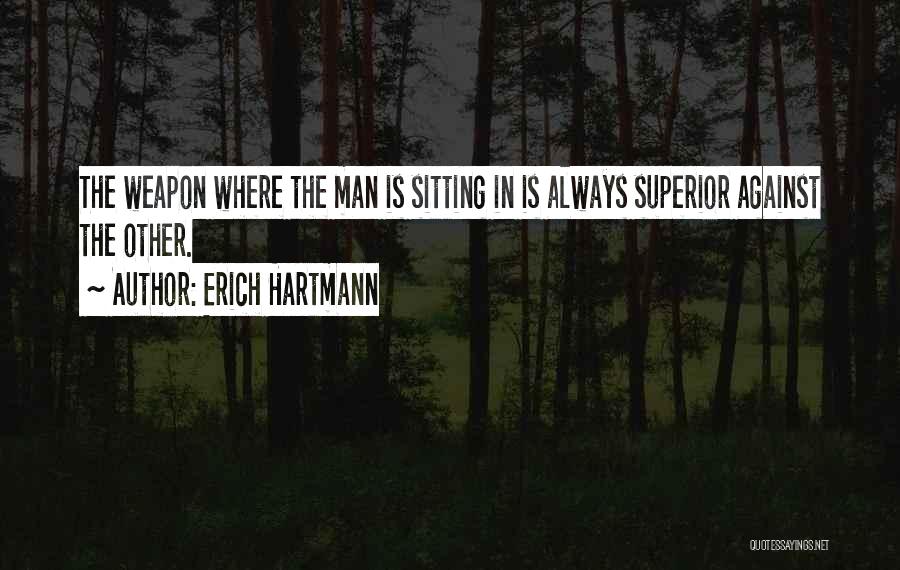 Erich Hartmann Quotes 762811