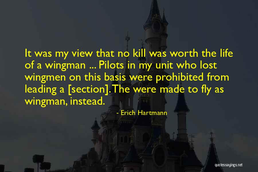 Erich Hartmann Quotes 975168 Erich Hartmann Quotes 975168