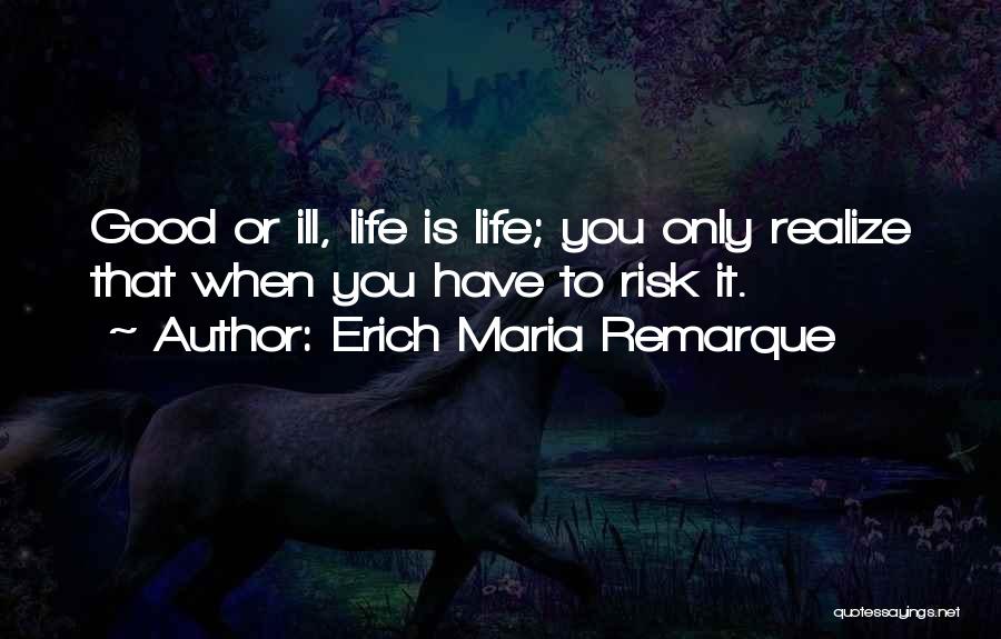 Erich Maria Remarque Quotes 1070365