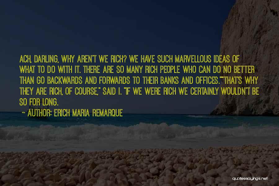 Erich Maria Remarque Quotes 2258134