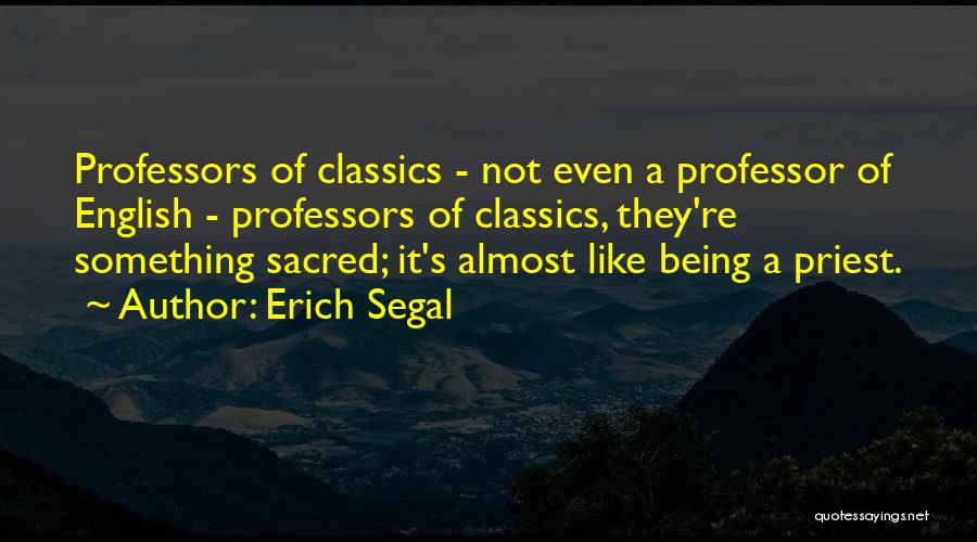 Erich Segal Quotes 1386793