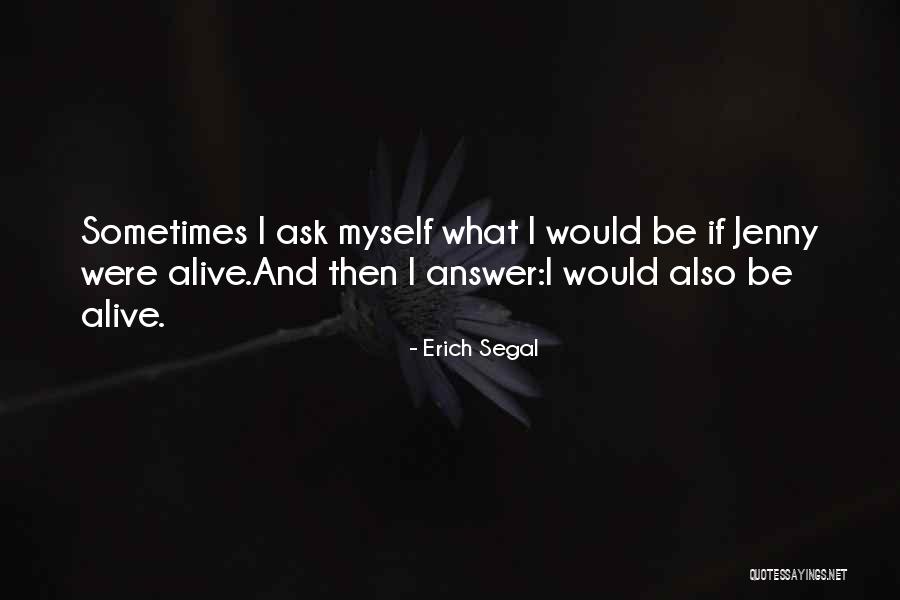 Erich Segal Quotes 1690210