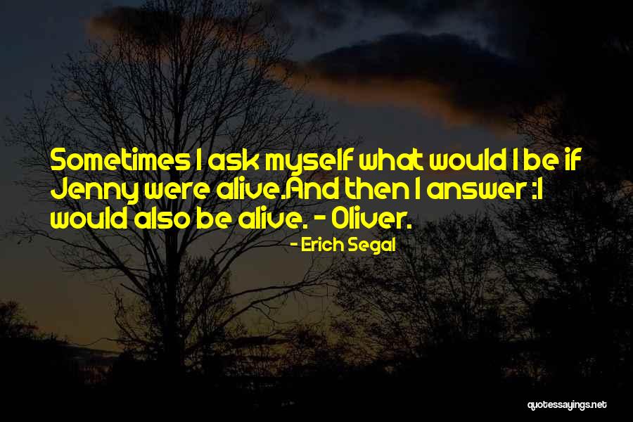 Erich Segal Quotes 1869465 Erich Segal Quotes 1869465