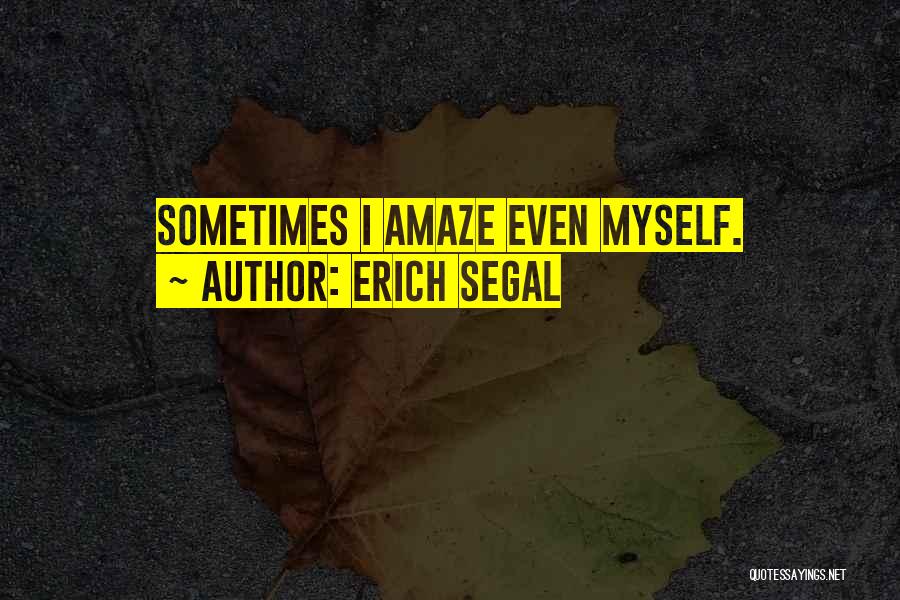 Erich Segal Quotes 224149