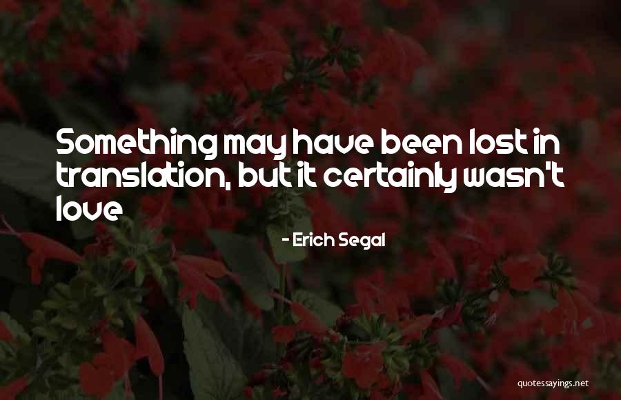 Erich Segal Quotes 457922