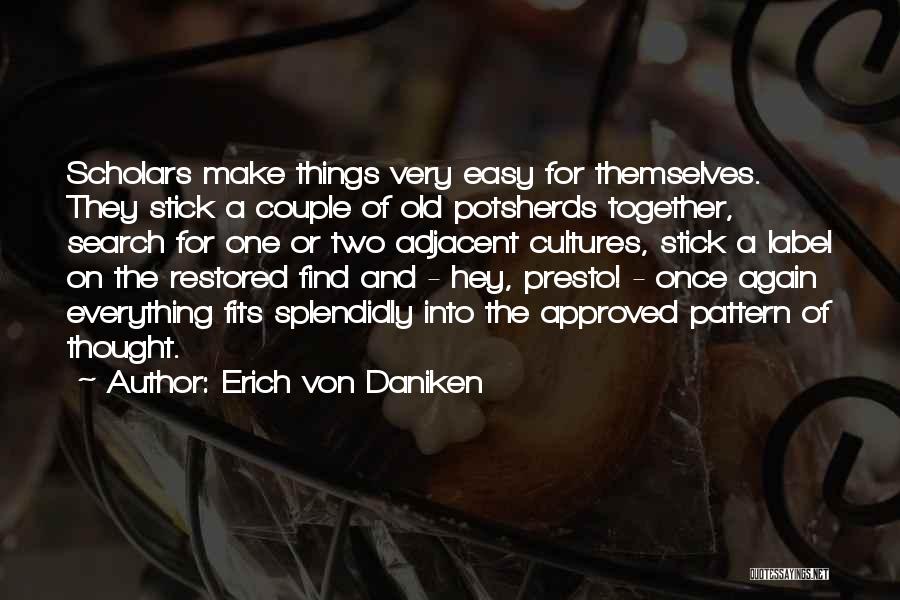 Erich Von Daniken Quotes 145185