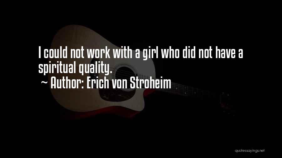 Erich Von Stroheim Quotes 1168623