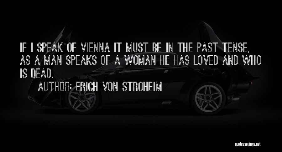 Erich Von Stroheim Quotes 448047