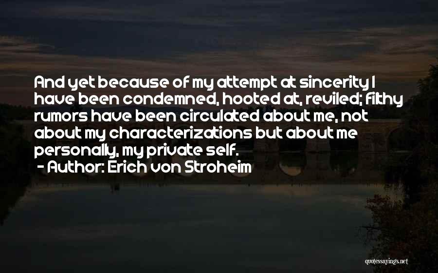 Erich Von Stroheim Quotes 702379