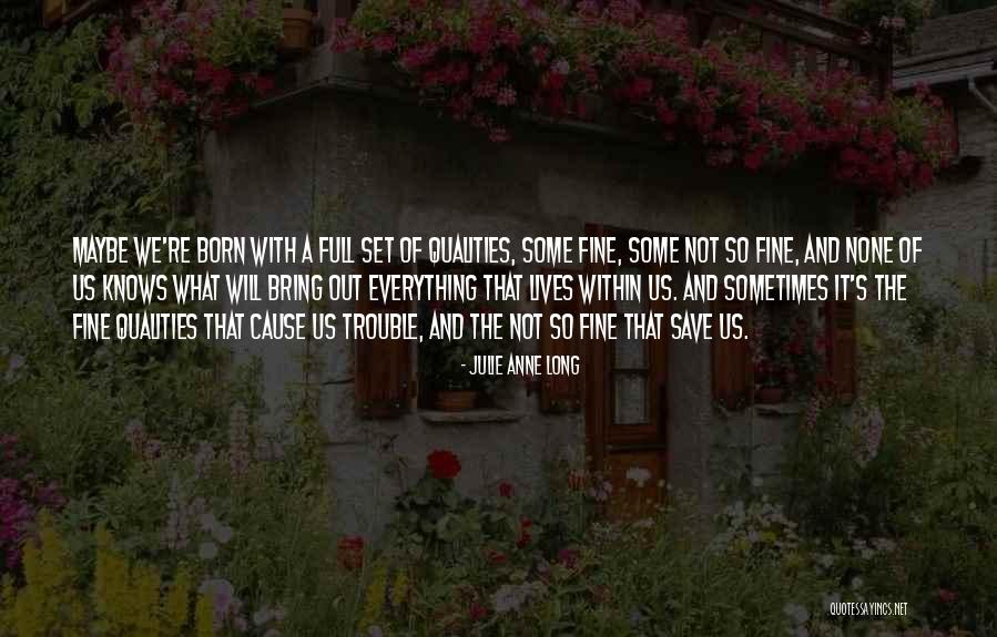 Ericka Hart Quotes By Julie Anne Long Ericka Hart Quotes By Julie Anne Long