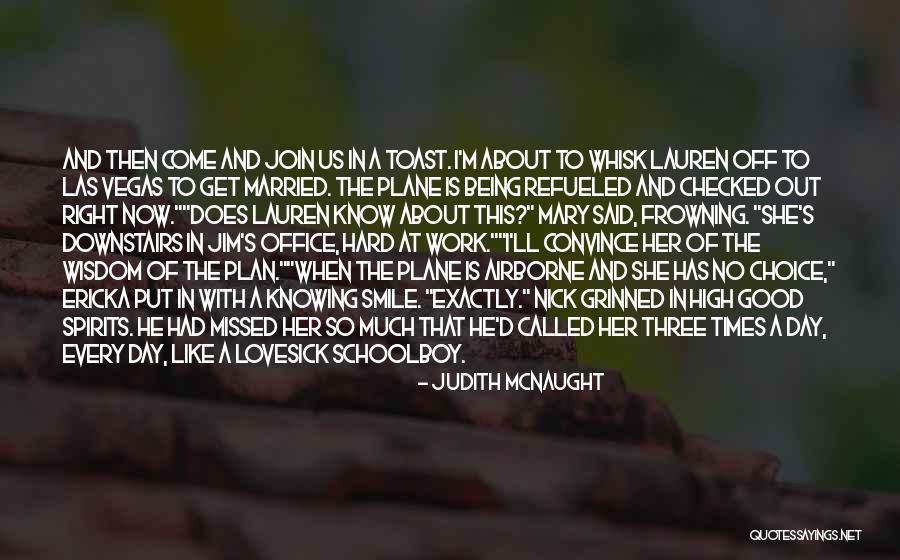 Ericka Quotes By Judith McNaught Ericka Quotes By Judith McNaught
