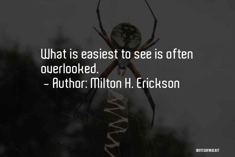 Erickson Milton Quotes By Milton H. Erickson