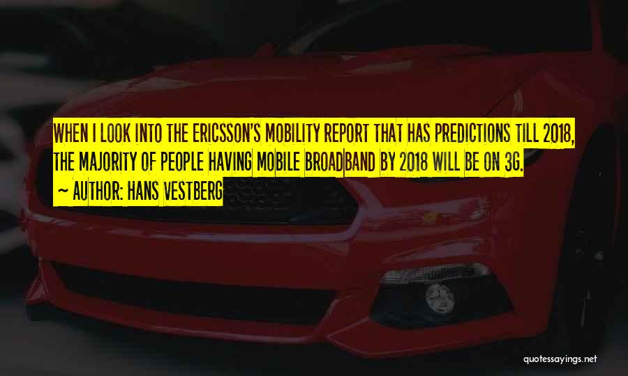Ericsson Quotes By Hans Vestberg