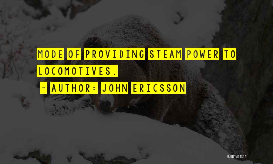 Ericsson Quotes By John Ericsson
