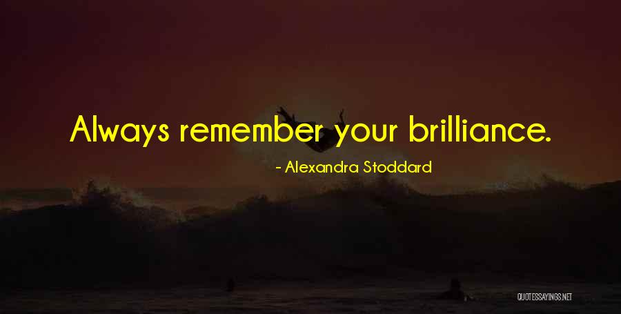 Ericssons Quotes By Alexandra Stoddard Ericssons Quotes By Alexandra Stoddard