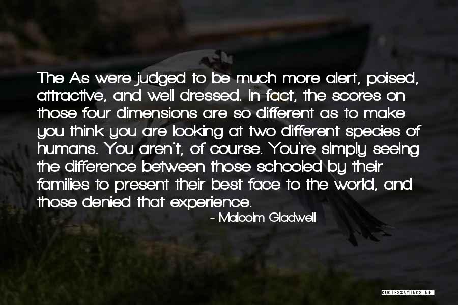 Eridan Quotes By Malcolm Gladwell