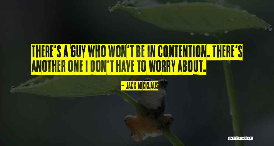 Eridor Lord Quotes By Jack Nicklaus Eridor Lord Quotes By Jack Nicklaus
