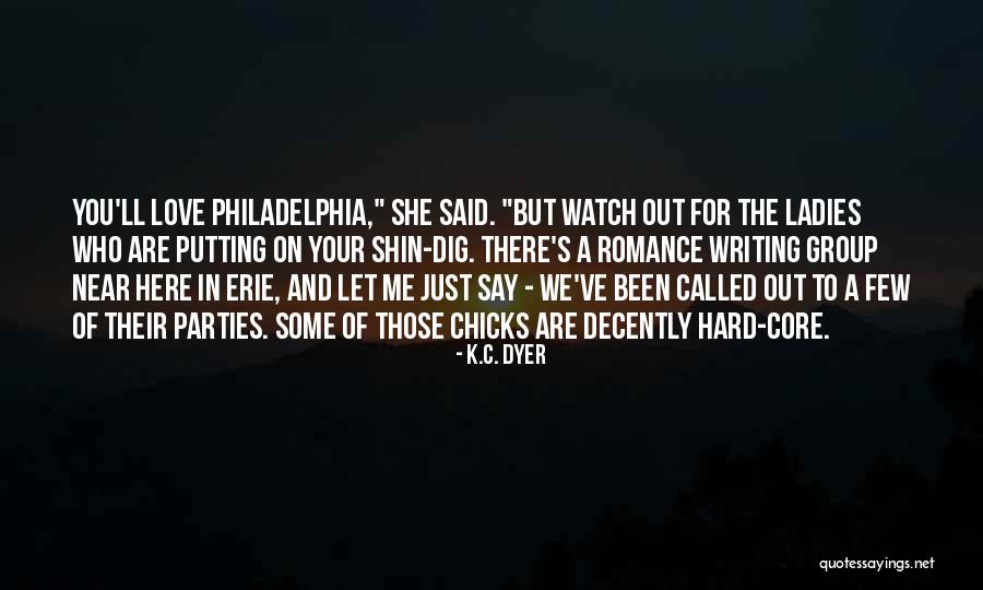 Erie Quotes By K.C. Dyer Erie Quotes By K.C. Dyer