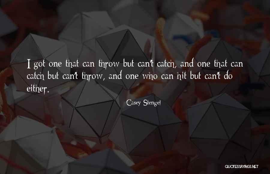 Erienne Roberts Quotes By Casey Stengel Erienne Roberts Quotes By Casey Stengel
