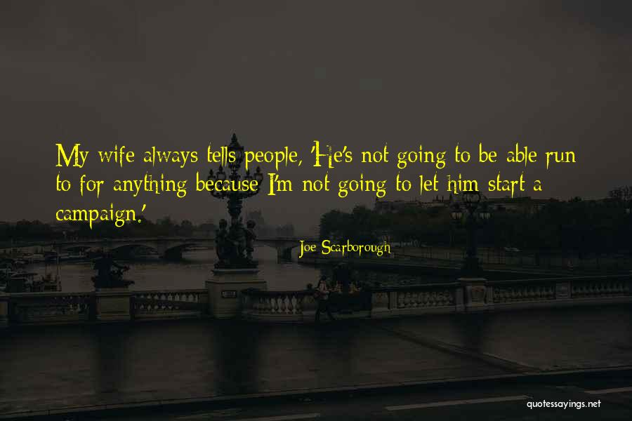 Erigere Rapidus Quotes By Joe Scarborough Erigere Rapidus Quotes By Joe Scarborough