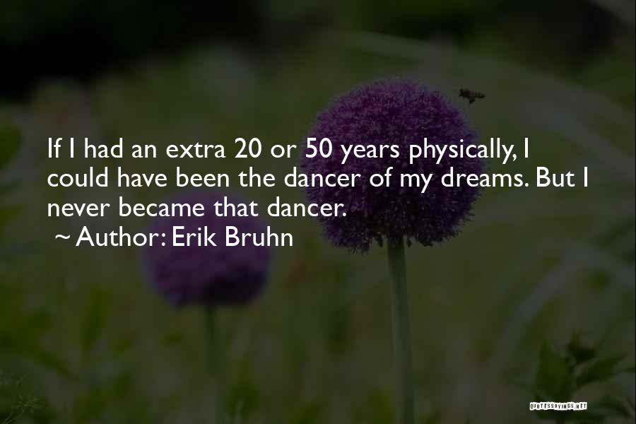 Erik Bruhn Quotes 1363775
