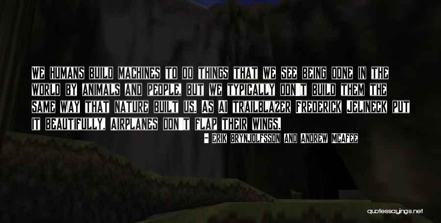 Erik Brynjolfsson And Andrew McAfee Quotes 1734763 Erik Brynjolfsson And Andrew McAfee Quotes 1734763