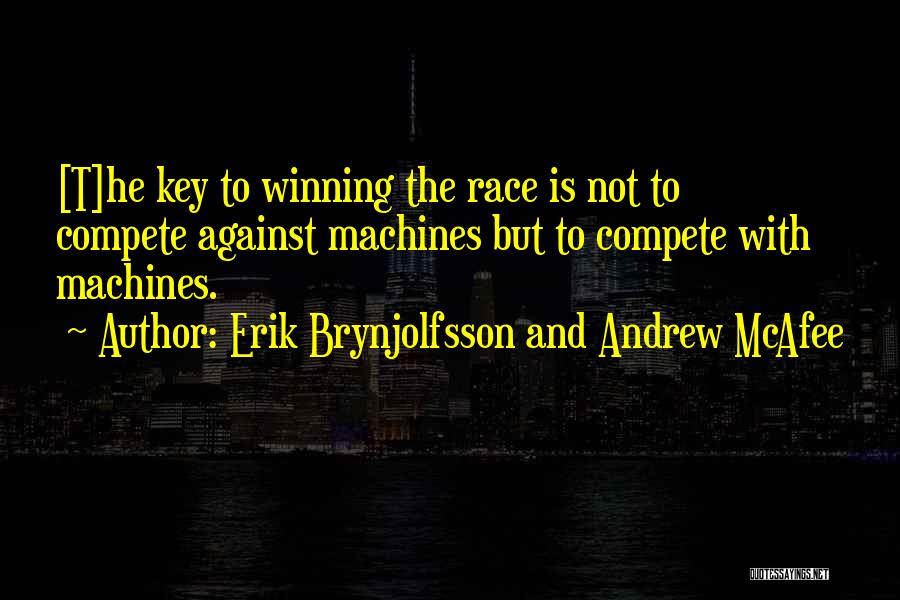 Erik Brynjolfsson And Andrew McAfee Quotes 204530