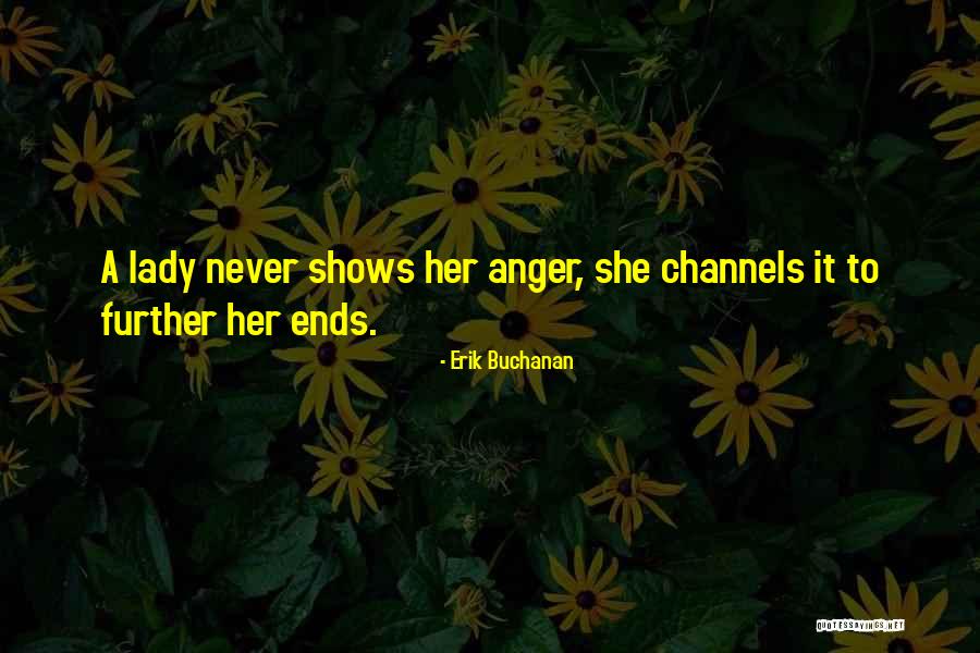 Erik Buchanan Quotes 1693974 Erik Buchanan Quotes 1693974