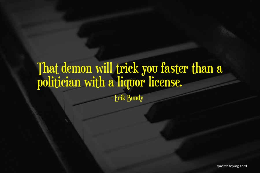 Erik Bundy Quotes 859489 Erik Bundy Quotes 859489