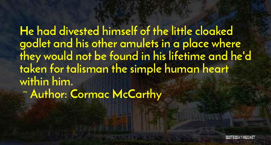 Erik Cassel Quotes By Cormac McCarthy