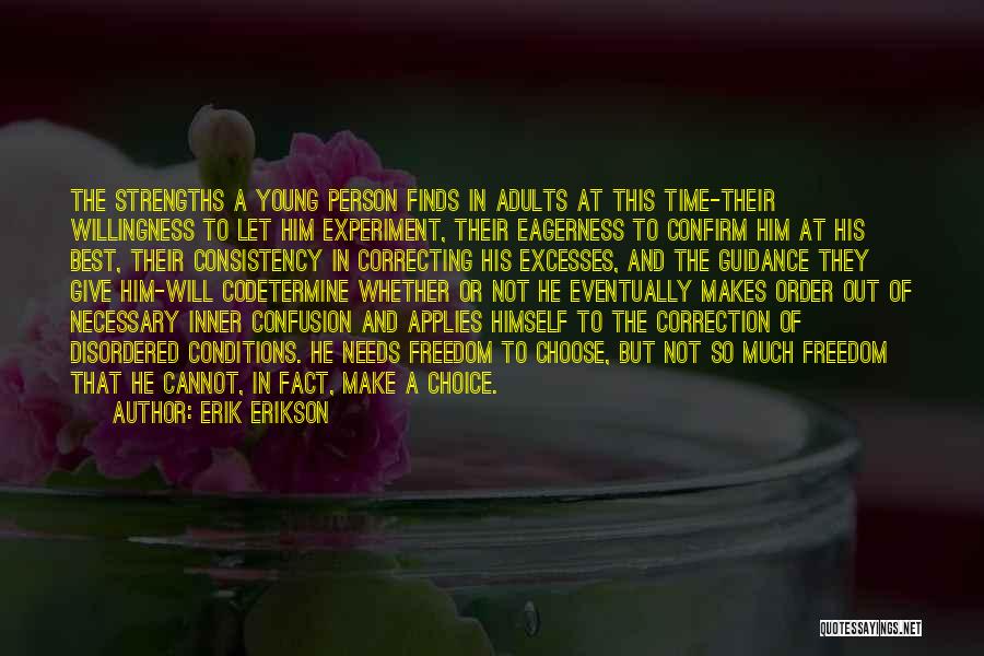 Erik Erikson Quotes 1256837