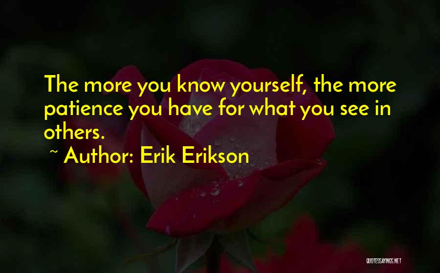 Erik Erikson Quotes 523017