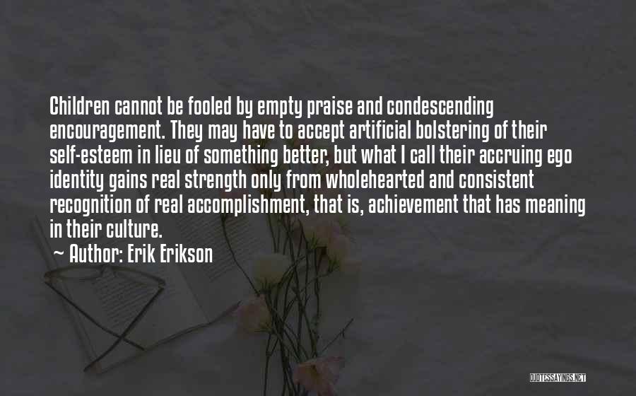 Erik Erikson Quotes 544750