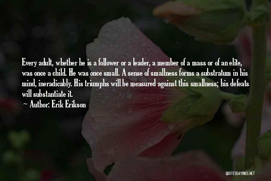 Erik Erikson Quotes 980284