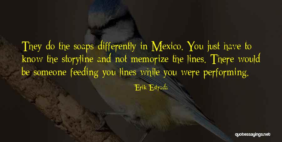 Erik Estrada Quotes 1061160